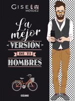 Portada del libro La mejor versión de ti: hombres de Gisela Méndez, con diseño moderno y tipografía legible.