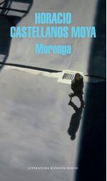 Portada del libro Moronga de Horacio Castellanos Moya con diseño abstracto en tonos oscuros.
