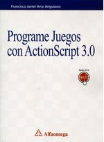 Portada del libro 'Programe juegos con ActionScript 3.0' mostrando un diseño técnico y el título principal.