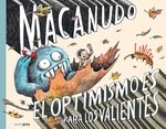 Portada del libro Macanudo, con ilustraciones coloridas y personajes fantásticos de Liniers.