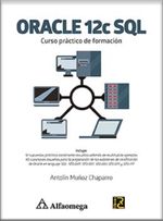 Portada del libro ORACLE 12C SQL - CURSO PRACTICO DE FORMACION, con el ISBN 9786075382258.