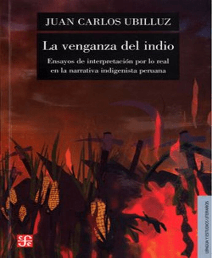 Portada del libro La venganza del indio. Ensayos de interpretación de Juan Carlos Ubilluz, mostrando el título en letras dest