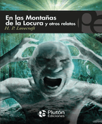 Portada del libro "En las montañas de la locura y otros relatos" de H.P. Lovecraft, mostrando un diseño enigmático y oscuro.