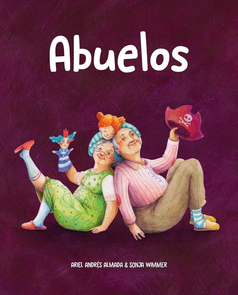 Portada del libro Abuelos de Ariel Andrés Almada, con diseño que evoca calidez y ternura familiar.
