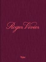 Cover of Roger Vivier: Heritage And Imagination book, featuring elegant typography and a classic design.