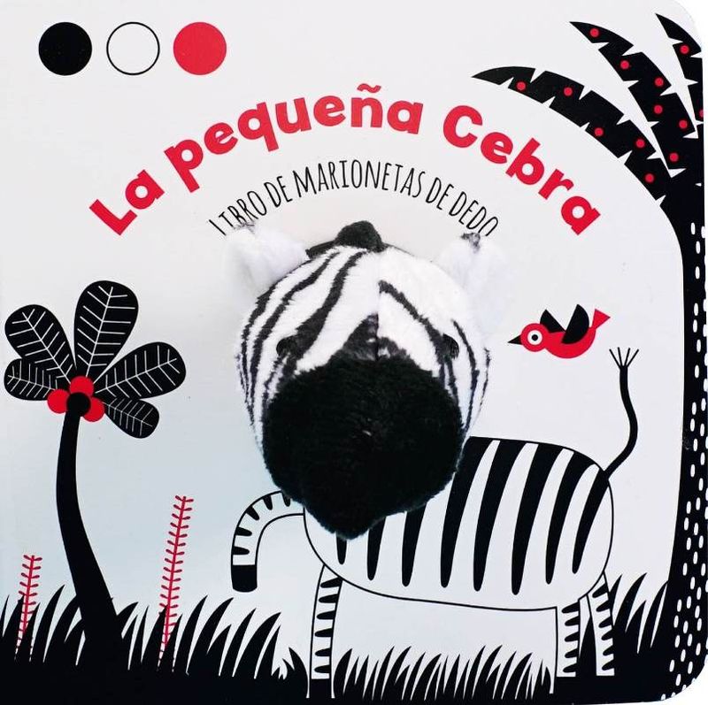 Portada del libro "La Pequeña Cebra" con un diseño de marioneta de dedo y colores rojo, blanco y negro, ideal para bebés.