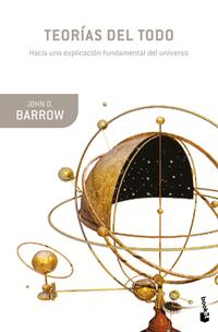 Portada del libro Teorías del Todo de John D. Barrow, con un diseño que sugiere el cosmos y la física.