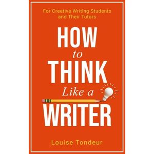 How to Think Like a Writer