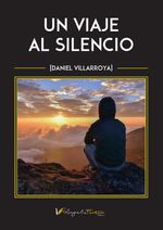 Portada del libro Un viaje al silencio, con un diseño que evoca introspección y un camino en la naturaleza.