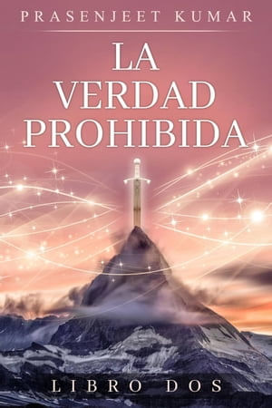 La Verdad Prohibida: Libro Dos - Librerías Gandhi