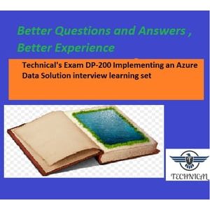Technical's Exam DP-200 Implementing an Azure Data Solution interview learning set