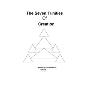 The 7 Trinities of Creation