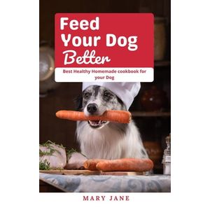 Feed Your Dog Better
