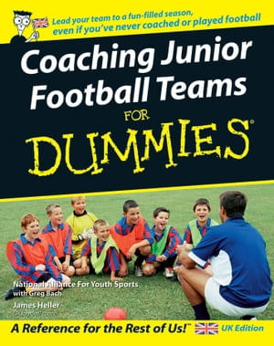 Coaching Soccer for Dummies: A Comprehensive Guide for Beginners