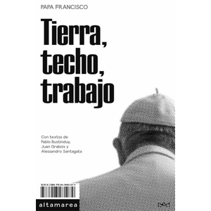 Tierra, techo, trabajo