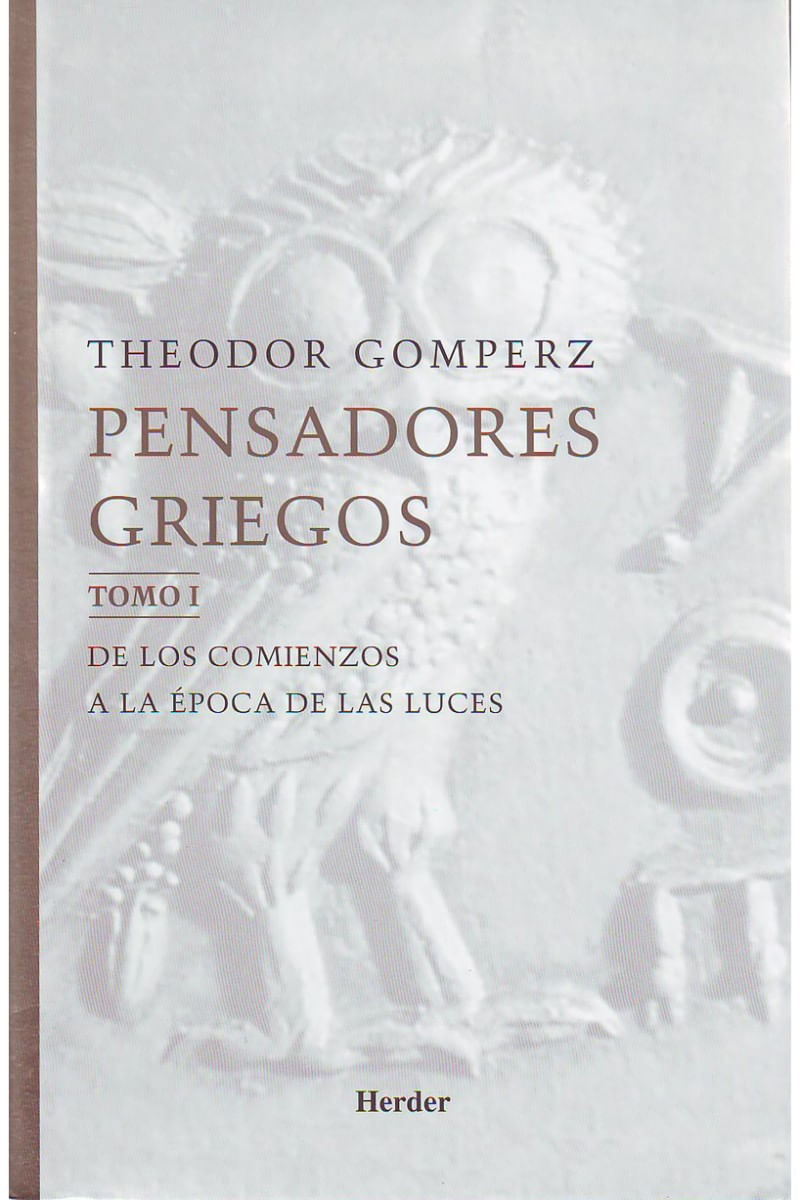 PENSADORES GRIEGOS 3 TOMOS: 1; DE LOS COMIENZOS A LA EPOCA DE LAS LUCES ...