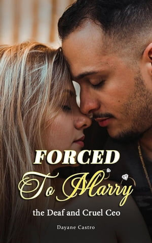 Forced to Marry the Deaf and Cruel Ceo - Librerías Gandhi