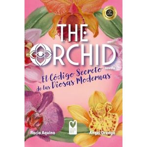 The Orchid: el código secreto de las diosas modernas