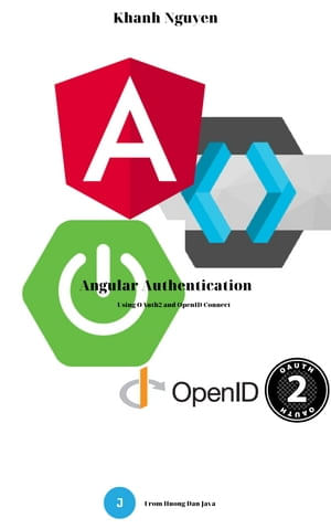 Angular Authentication using OAuth2 and OpenID Connect - Second Edition ...
