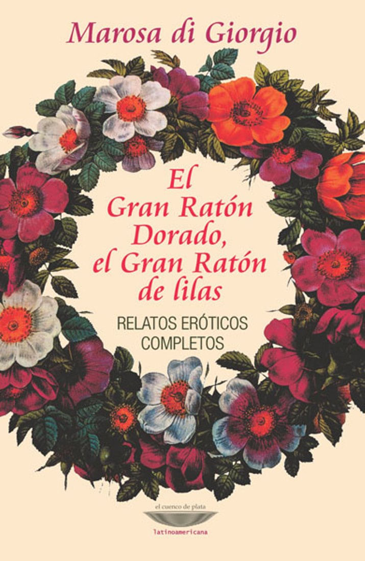 EL GRAN RATON DORADO; EL GRAN RATON DE LILAS: RELATOS EROTICOS COMPLETOS