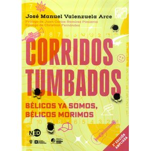 Corridos tumbados. Bélicos ya somos, bélicos morimos (Nueva edición ampliada)