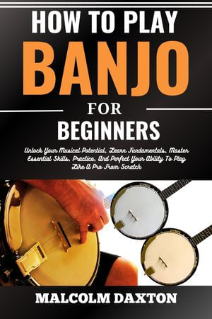 HOW TO PLAY BANJO FOR BEGINNERS - Librerías Gandhi