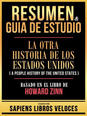Resumen & Guia De Estudio - La Otra Historia De Los Estados Unidos (A ...