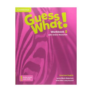 American English Guess What! Workbook with Online Resources 5