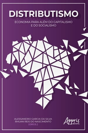 Distributismo: Economia para Além do Capitalismo e do Socialismo ...