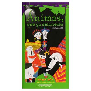 Ánimas, que ya amanezca