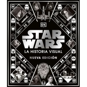 Star Wars: La Historia Visual