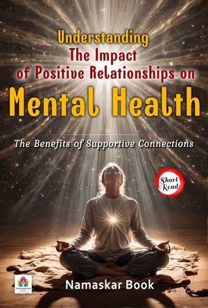 Understanding the Impact of Positive Relationships on Mental Health ...