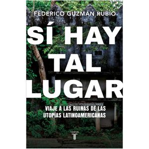 Sí hay tal lugar