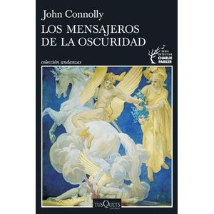 Los mensajeros de la oscuridad (Serie Charlie Parker 22)