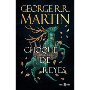 Choque de reyes ( Canción de Hielo y Fuego 2 )