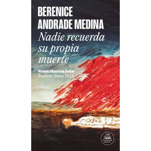 Nadie recuerda su propia muerte