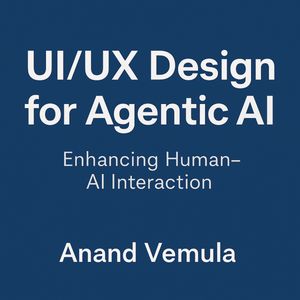 UI/UX Design for Agentic AI Enhancing Human-AI Interaction - Librerías ...