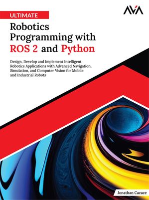 Ultimate Robotics Programming with ROS 2 and Python - Librerías Gandhi