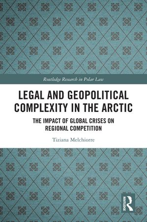 Legal and Geopolitical Complexity in the Arctic - Librerías Gandhi