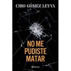 No me pudiste matar