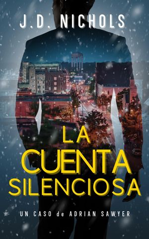 La Cuenta Silenciosa: Un Caso de Adrian Sawyer - Librerías Gandhi