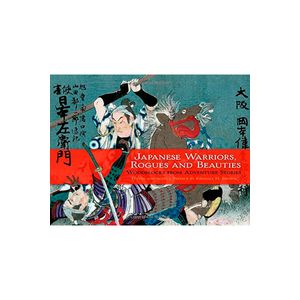 JAPANESE WARRIORS, ROGUES AND BEAUTIES