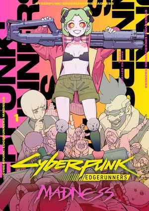 Cyberpunk: Edgerunners MADNESS Volume 1 - Librerías Gandhi