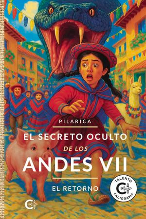 El secreto oculto de los Andes VII - El retorno - Librerías Gandhi