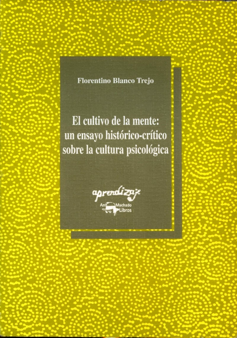 El Cultivo De La Mente: Un Ensayo Historicocrítico Sobre La Cultura Psicológica, portada del libro con título destacado.